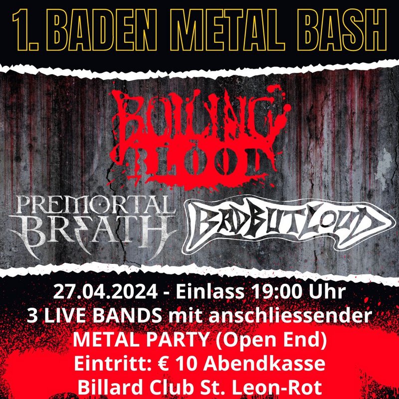 Plakat für 1. Baden Metal Bash mit Bandnamen Boiling Blood, Premortal Breath, Bad But Loud